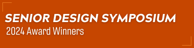 Senior Design Symposium 2024 Award Winners